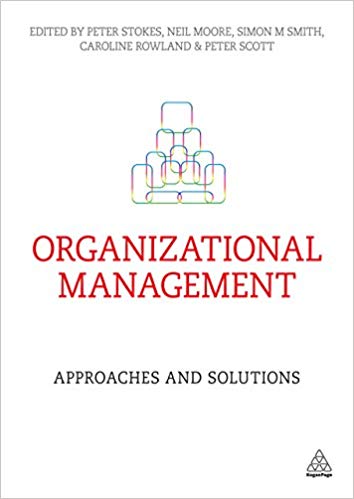Organizational Management Approaches and Solutions